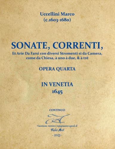 Uccellini Marco (c.1603-1680) - Sonate Correnti et Arie - Continuo - Venetia 1645