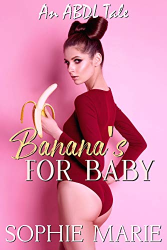 Bananas For Baby (An ABDL Age Play Romance) (English Edition)