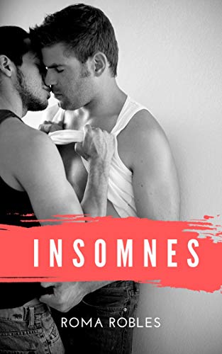 Insomnes: Relatos eróticos gay