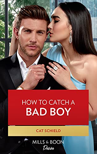 How To Catch A Bad Boy (Mills & Boon Desire) (Texas Cattleman's Club: Heir Apparent, Book 7): How to Catch a Bad Boy / Secrets of a One Night Stand (Billionaires of Boston) (English Edition)