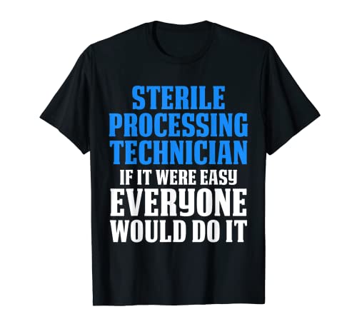 Técnicos de procesamiento estéril Éxito Funny Tech Camiseta