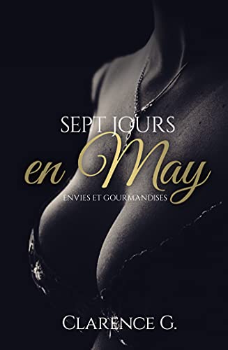 Sept jours en May: Envies et gourmandises (Les carnets du Mont Ticul t. 1) (French Edition)