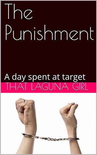 The Punishment: A day spent at target (English Edition)
