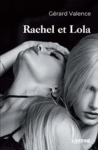 Rachel et Lola (La bibliothèque secrète de Franck Spengler) (French Edition)