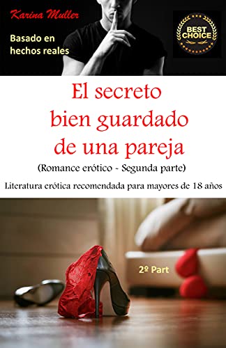 El secreto bien guardado de una pareja - Segunda parte