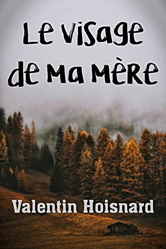 Le visage de ma mère (thriller) (French Edition)