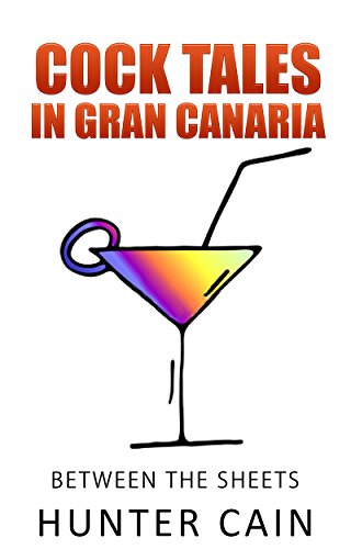 CockTales in Gran Canaria: Between The Sheets (English Edition)