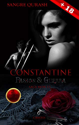 Constantine: pasión y guerra (Saga Mon nº 4)