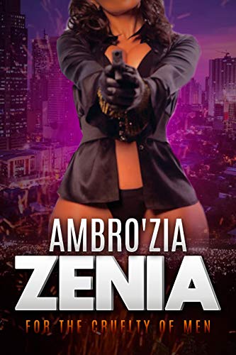 Zenia: For the Cruelty of Men (English Edition)