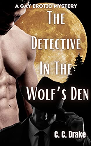 The Detective In The Wolf’s Den: A Gay Erotic Mystery (English Edition)