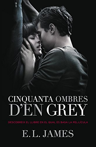 Cinquanta ombres d'en Grey (Cinquanta ombres 1) (Catalan Edition)