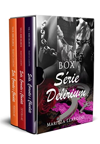 Seda, Correntes e Chocolate - Delirium: Trilogia Completa (Portuguese Edition)