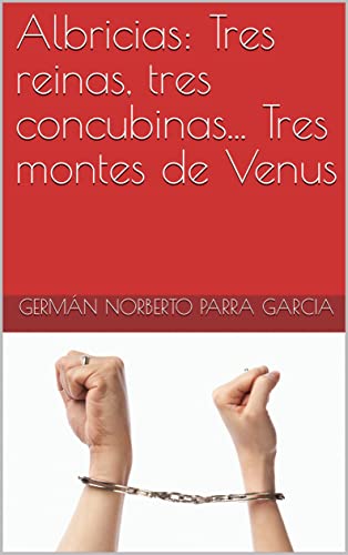 Albricias: Tres reinas, tres concubinas... Tres montes de Venus