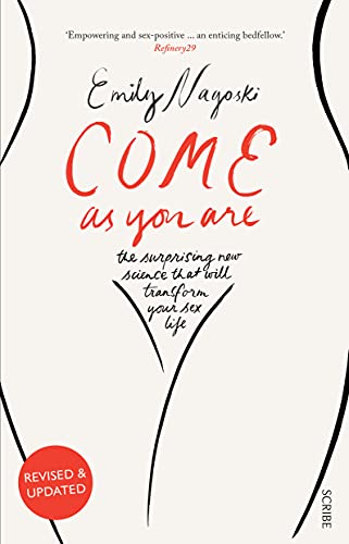 Come as You Are: the bestselling guide to the new science that will transform your sex life (English Edition)