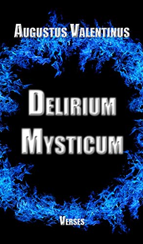 Delirium Mysticum: Verses Of Love, Myth And Legend (English Edition)