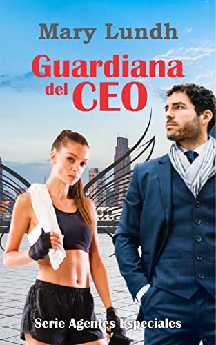 Guardiana del CEO «Misterio, Novela Romántica, Humor»