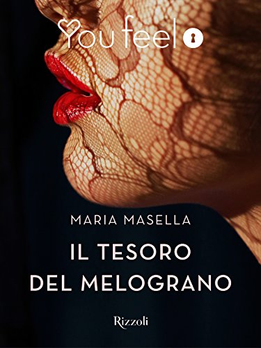 Il tesoro del melograno (Youfeel) (Italian Edition)