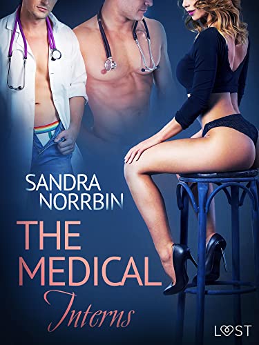 The Medical Interns - erotic short story (Delirium Book 1) (English Edition)