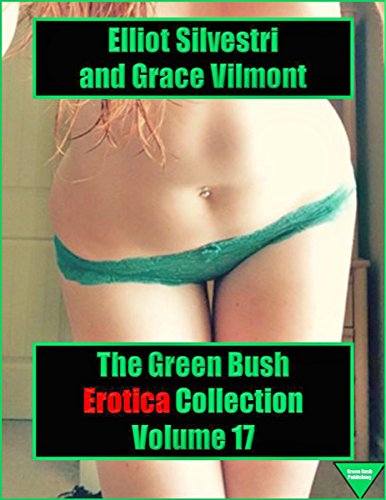 The Green Bush Erotica Collection Volume 17 (English Edition)