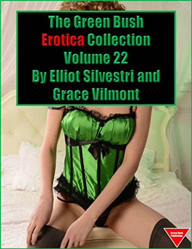 The Green Bush Erotica Collection Volume 22 (English Edition)