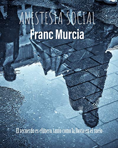 Anestesia Social: Novela Romántica Contemporánea