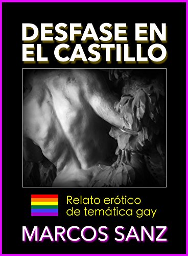 Desfase en el castillo: Relato erótico de temática gay