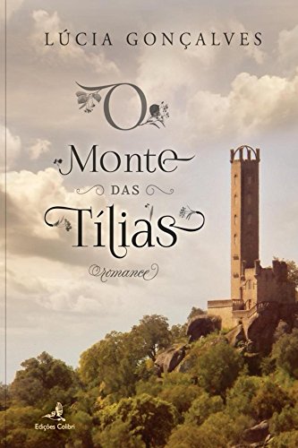 O Monte das Tilias (Portuguese Edition)