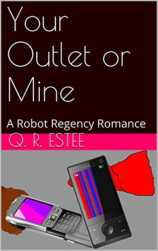 Your Outlet or Mine: A Robot Regency Romance (English Edition)