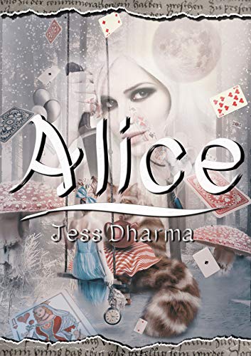 Alice: Libro autoconclusivo (Princesas sin tanto cuento nº 2)