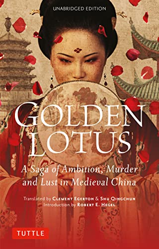 Golden Lotus: A Saga of Ambition, Murder and Lust in Medieval China (Unabridged Edition) (English Edition)