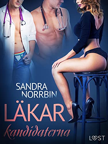 Läkarkandidaterna - erotisk novell (Delirium Book 1) (Swedish Edition)