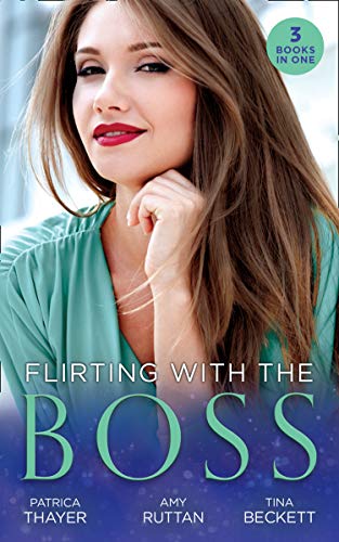 Flirting With The Boss: Single Dad's Holiday Wedding (Rocky Mountain Brides) / Melting the Ice Queen's Heart / Her Playboy's Secret (English Edition)
