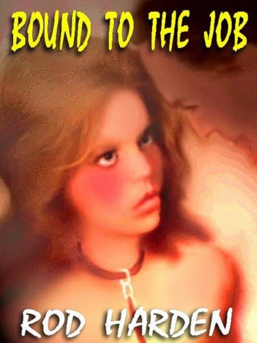 BOUND TO THE JOB: OR, CALI FORNEY AND THE GO-GO GIRL CAPER (English Edition)
