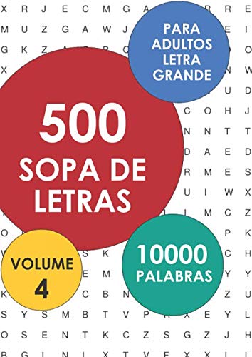 500 Sopa De Letras Para Adultos, Letra Grande: Volume 4