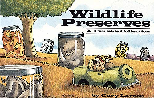 Wildlife Preserves: A Far Side Collection