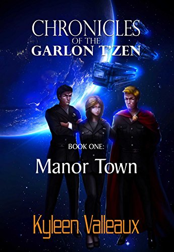 Manor Town (Chronicles of the Garlon T'zen Book 1) (English Edition)