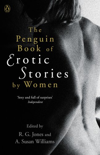 The Penguin Book of Erotic Stories By Women (English Edition)