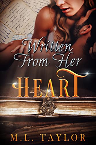 Written From Her Heart: Book Six of The Heart Series, a Contemporary Romance Novel (English Edition)