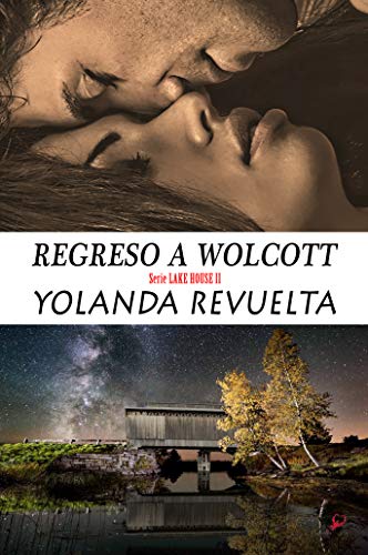 Regreso a Wolcott (Lake House nº 2)