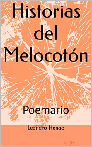Historias del Melocotón: Poemario