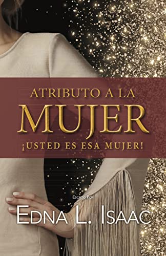 Atributo A La Mujer: ¡Usted Es Esa Mujer!