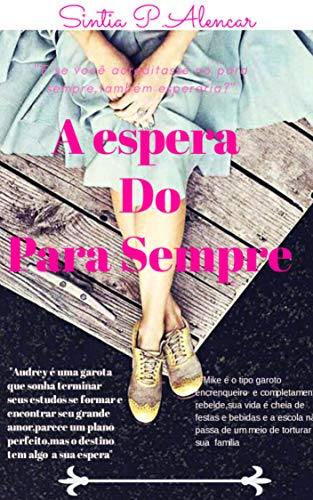 A ESPERA DO PARA SEMPRE (Portuguese Edition)