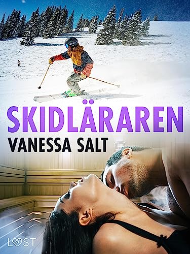 Skidläraren - erotisk novell (Swedish Edition)