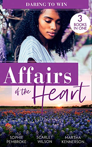 Affairs Of The Heart: Daring To Win: Heiress on the Run / The Heir of the Castle / The Heiress's Secret Romance (English Edition)