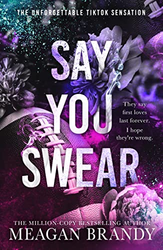 Say You Swear: The smash-hit TikTok sensation with the book boyfriend readers cannot stop raving about (English Edition)
