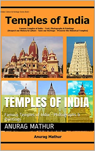 Temples of India: Famous Temples of India - Photographs & Paintings (English Edition)