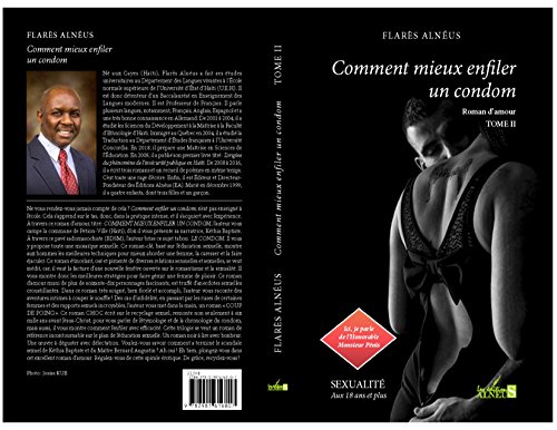 Comment mieux enfiler un condom: Ici, je parle de l'Honorable Monsieur Pénis (Érotique) (French Edition)