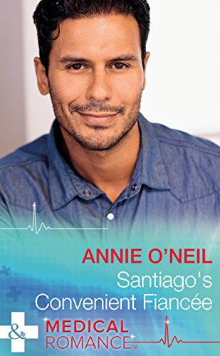 Santiago's Convenient Fiancée (Mills & Boon Medical) (Hot Latin Docs, Book 1) (English Edition)