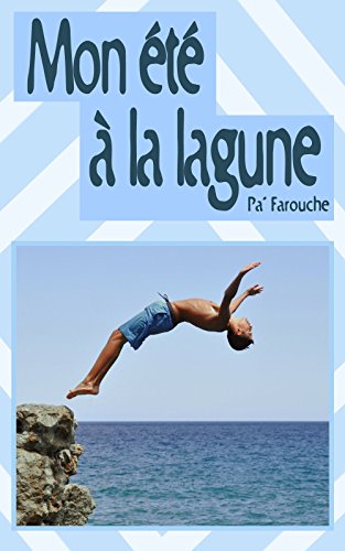 Mon été à la lagune (French Edition)