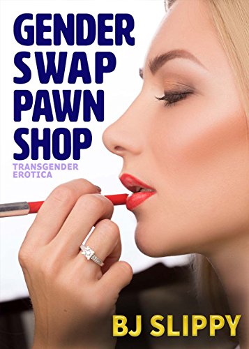 Gender Swap Pawn Shop: Transgender Erotica (English Edition)